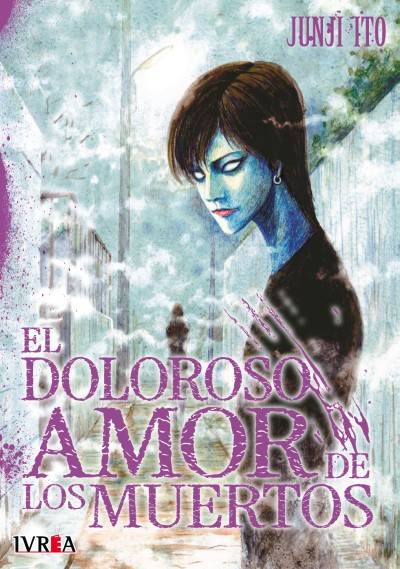 Manga Junji Ito El Doloroso Amor De Los Muertos