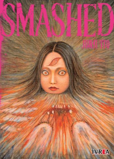 Manga Junji Ito Smashed
