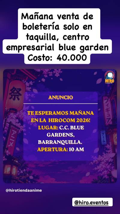 Mañana venta de boletería solo en taquilla, centro empresarial blue garden
Costo: 40.000 hiro.eventos